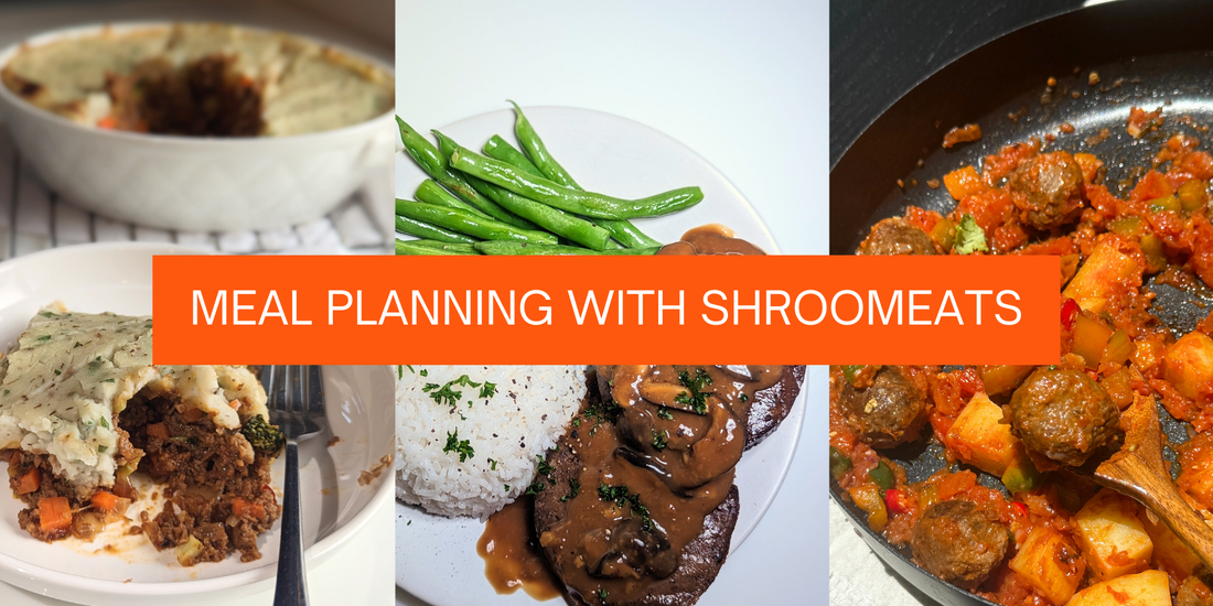 Easy Meal Planning for the Week with Shroomeats