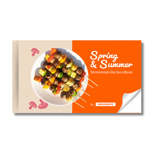 Shroomeats® eCookbook: Spring & Summer edition